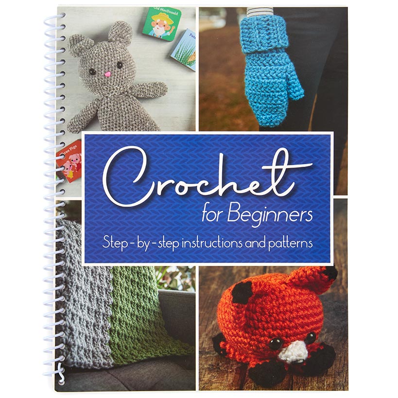 Crochet For Beginners: Easy Step-By-Step Instructions And Patterns Book