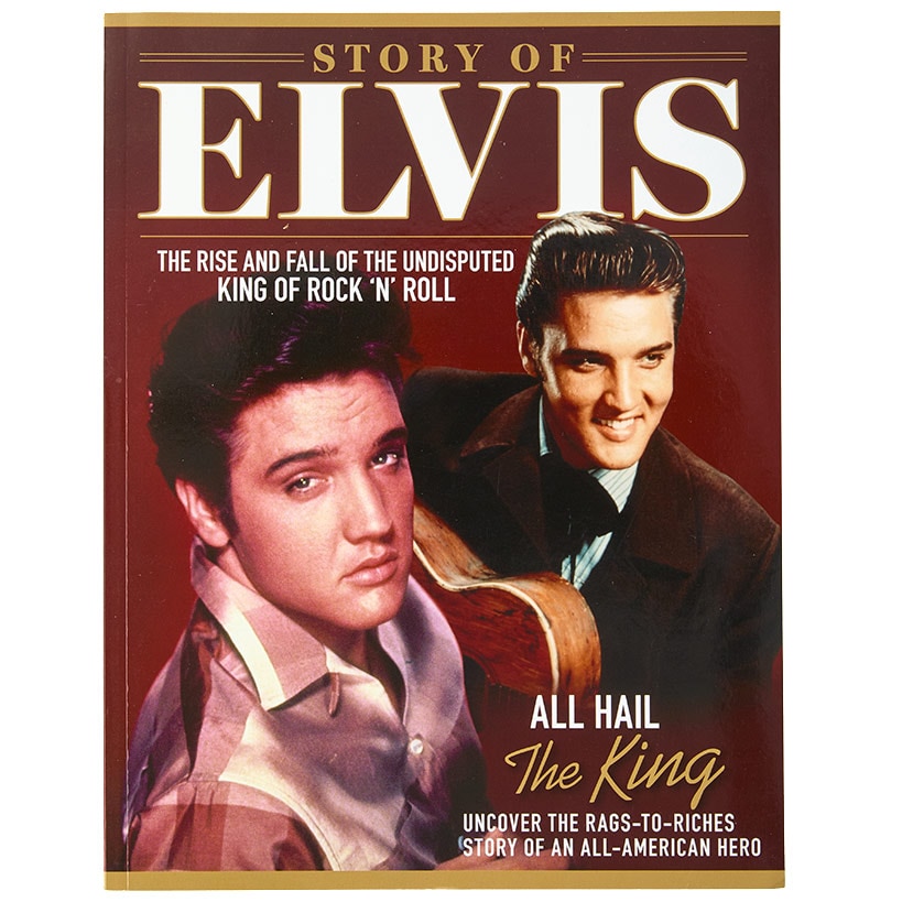 Story Of Elvis: The Rise And Fall Of The Undisputed King Of Rock Book