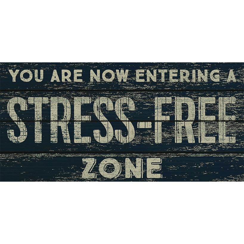 Stress-Free Zone Wooden Sign