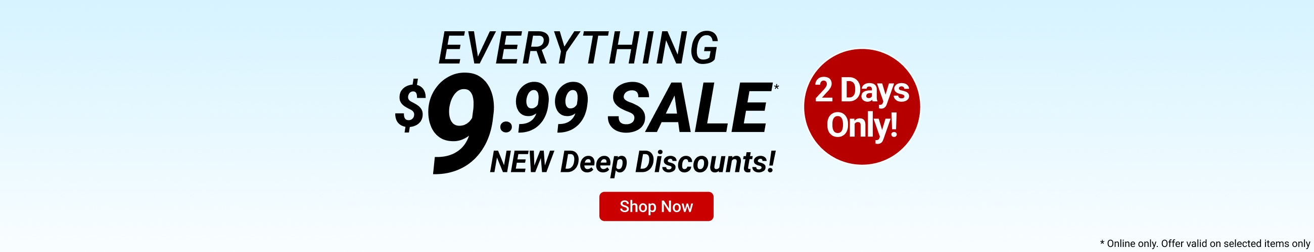 Everything $9.99 sale - shop now