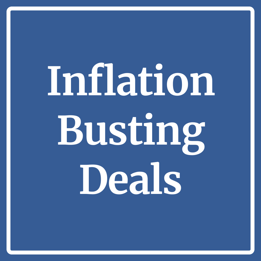 Inflation Busting Deals