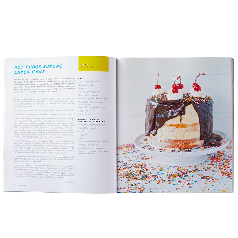 Holy Sweet!: 60 Indulgent Recipes for Bigger, Better Desserts