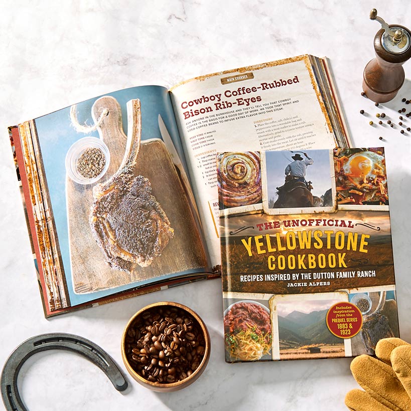 The Unofficial Yellowstone Cookbook - Recipes Inspired by Dutton Ranch