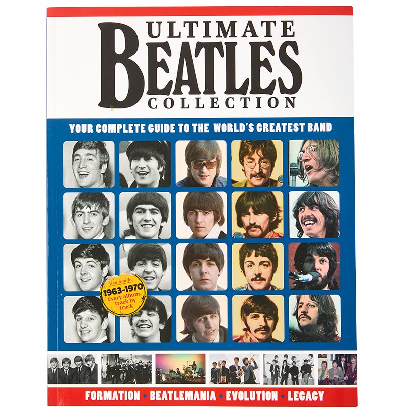 Ultimate Beatles Collection: Your Complete Guide Of The Greatest Band