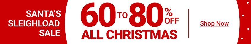 60-80% Off All Christmas - Shop Now - Shop Now