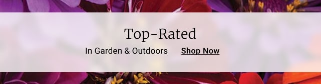 Top-Rated In Garden And Outdoors Shop Now