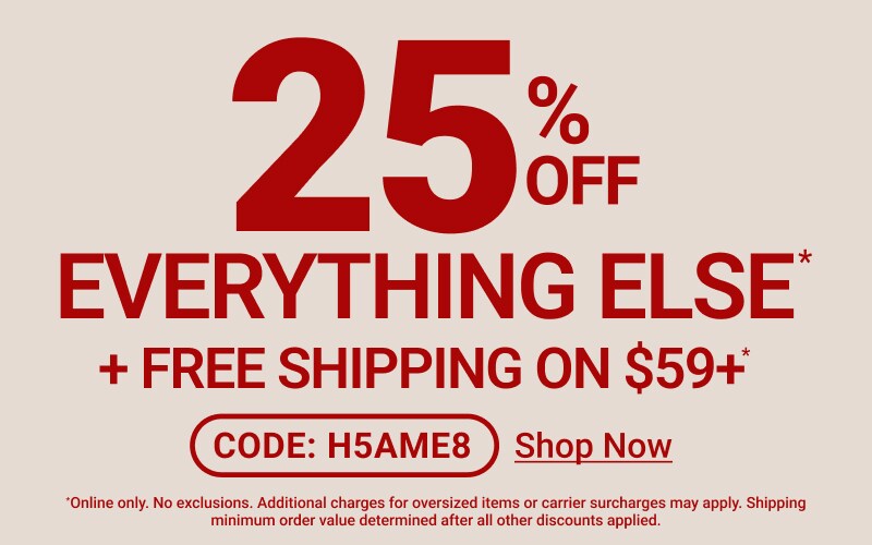 25% Off Everything Else - Shop Now